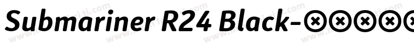 Submariner R24 Black字体转换